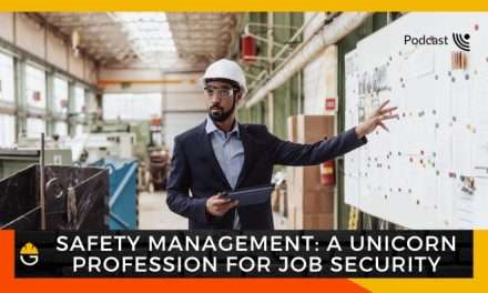 #114 – Safety Management: A Unicorn Profession for Job Security