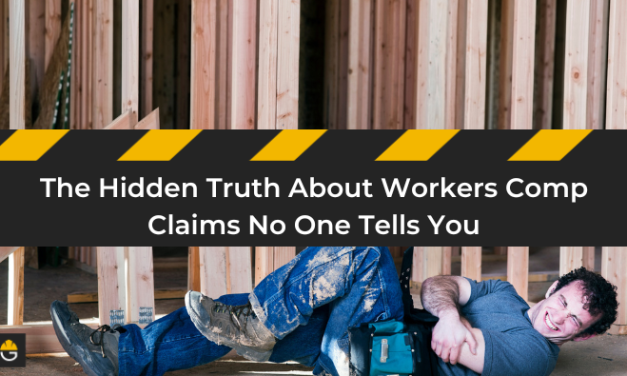 The Hidden Truth About Workers Comp Claims No One Tells You