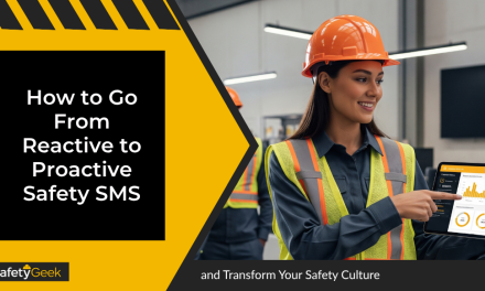How to Go From Reactive to Proactive Safety SMS—and Transform Your Safety Culture