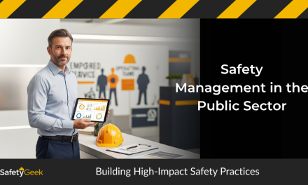 Safety Management in the Public Sector: Building High-Impact Safety Practices