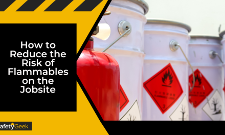How to Reduce the Risk of Flammables on the Jobsite