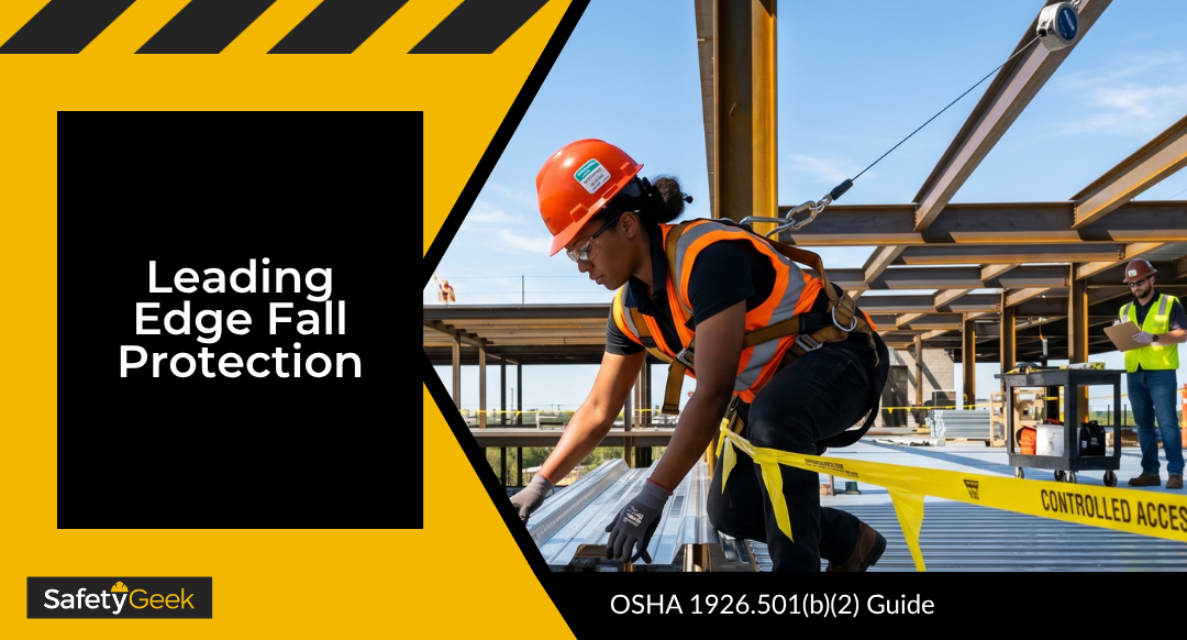 Leading Edge Fall Protection: OSHA 1926.501(b)(2) Guide