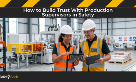 How to Build Trust With Production Supervisors in Safety