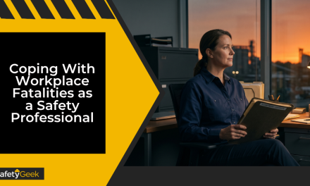 Coping With Workplace Fatalities as a Safety Professional
