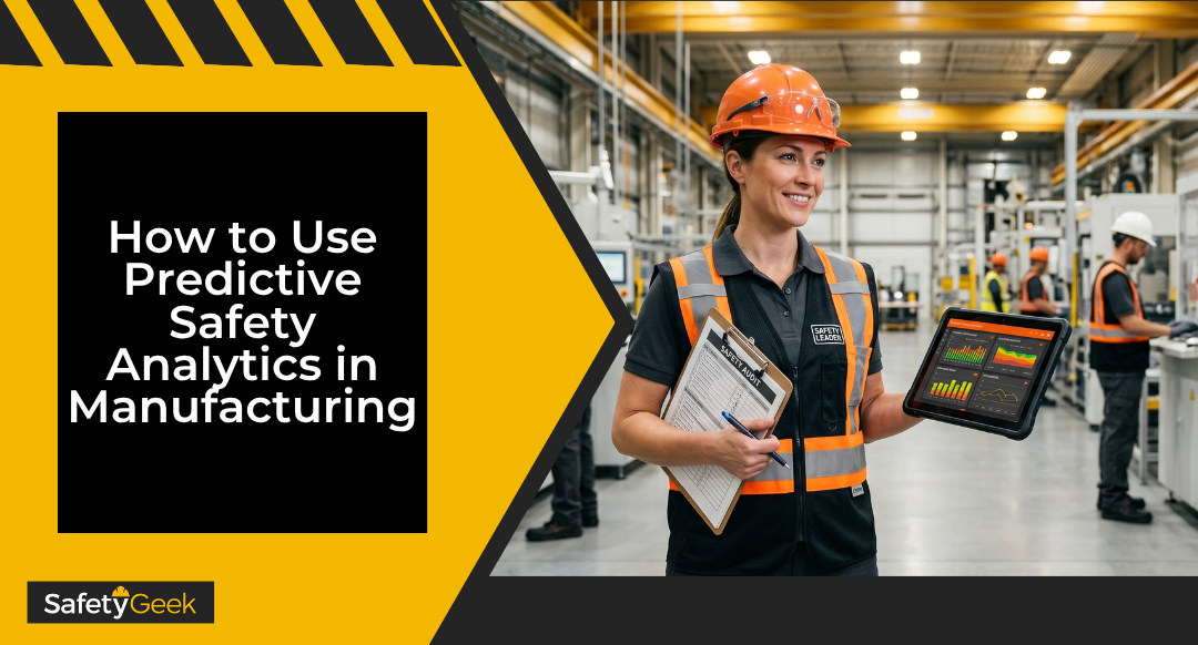 How to Use Predictive Safety Analytics in Manufacturing