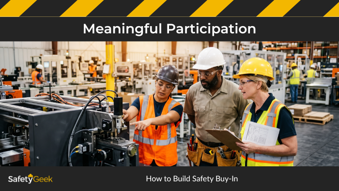 Meaningful Participation: How to Build Safety Buy-In