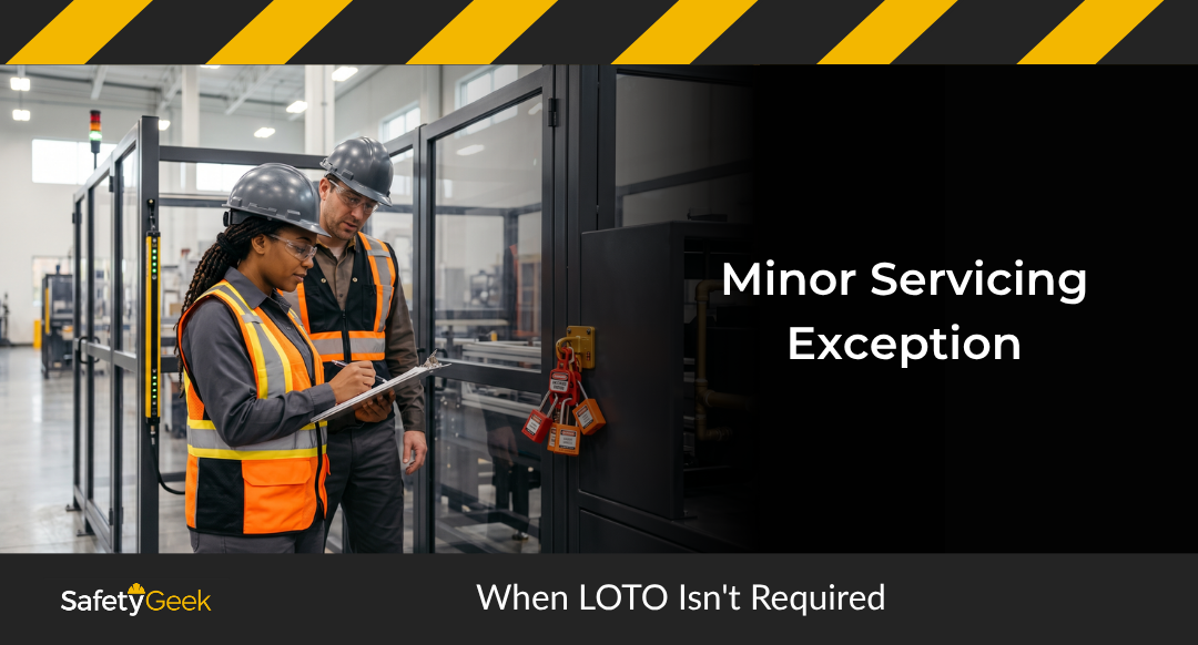 Minor Servicing Exception: When LOTO Isn’t Required