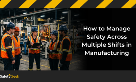 How to Manage Safety Across Multiple Shifts in Manufacturing