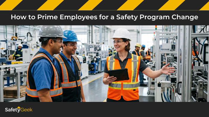 How to Prime Employees for a Safety Program Change