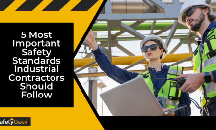 5 Most Important Safety Standards Industrial Contractors Should Follow