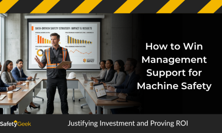 How to Win Management Support for Machine Safety: Justifying Investment and Proving ROI