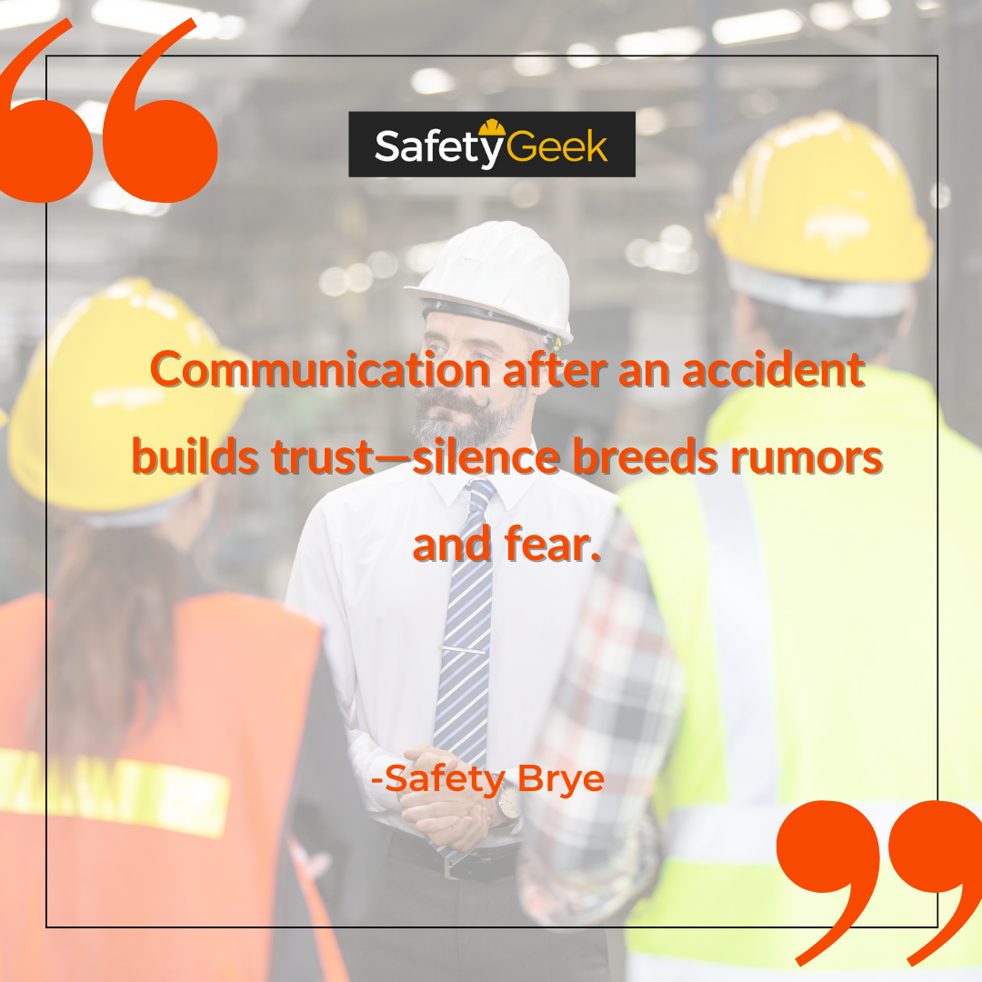 Quote" Communication after an accident builds trust—silence breeds rumors and fear." with supervisor talking to employees
